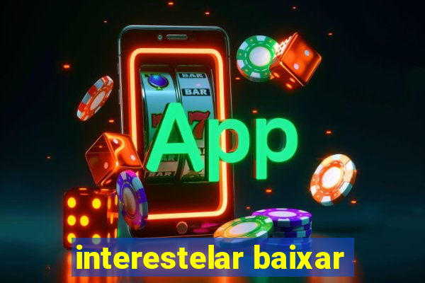 interestelar baixar