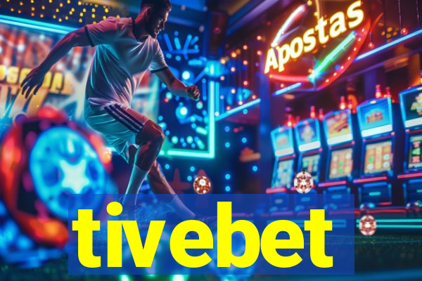 tivebet