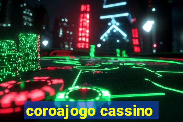 coroajogo cassino