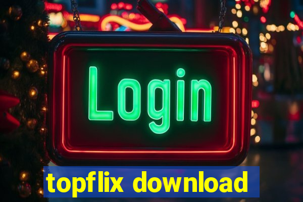 topflix download