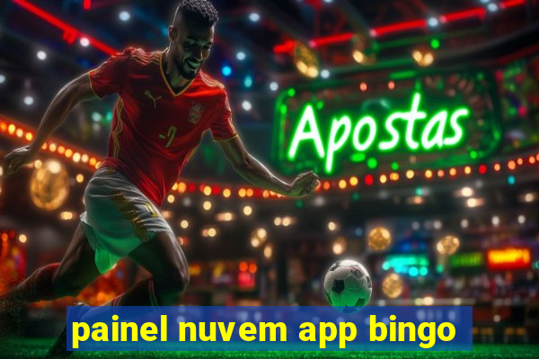 painel nuvem app bingo