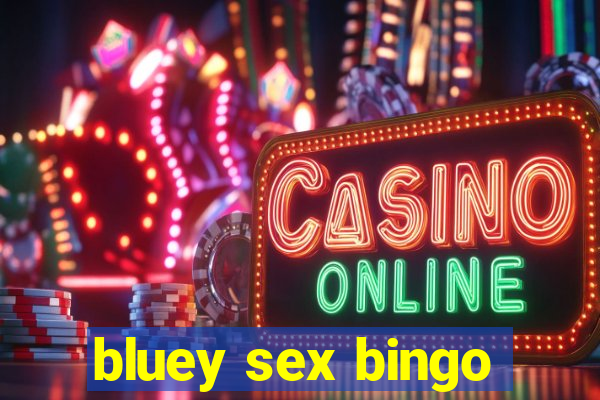 bluey sex bingo