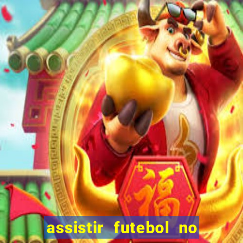 assistir futebol no premiere gratis