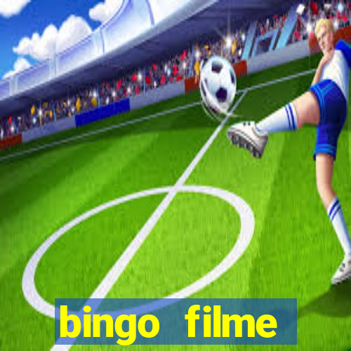 bingo filme completo dublado