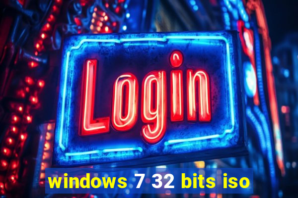 windows 7 32 bits iso