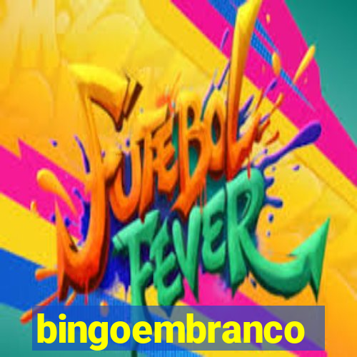 bingoembranco