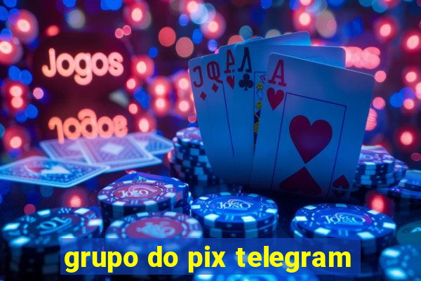 grupo do pix telegram