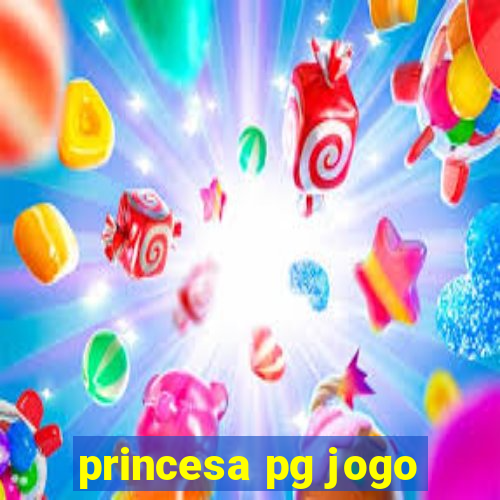 princesa pg jogo