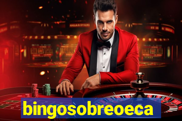 bingosobreoeca