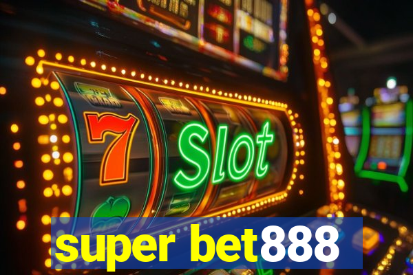 super bet888