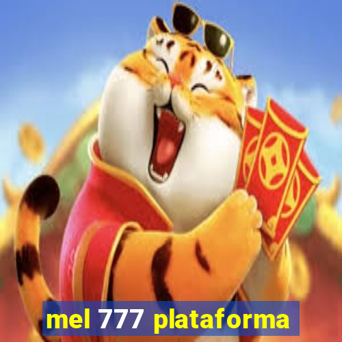 mel 777 plataforma