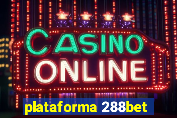 plataforma 288bet