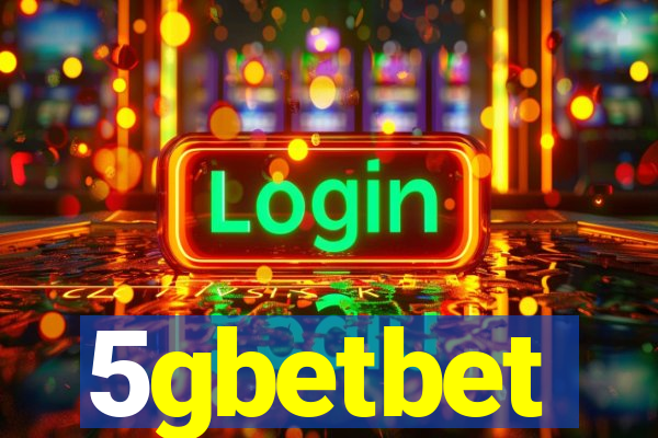 5gbetbet