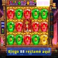 Bingo 88 reclame aqui