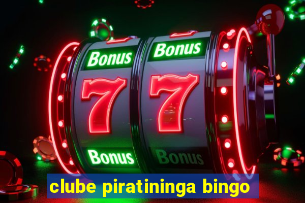 clube piratininga bingo