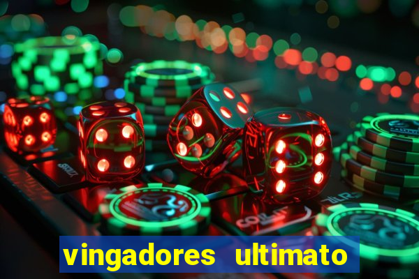 vingadores ultimato filme completo dublado google drive