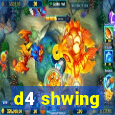 d4 shwing