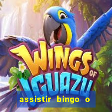 assistir bingo o rei das manhas filme completo dublado