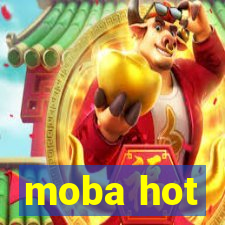 moba hot