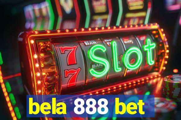 bela 888 bet