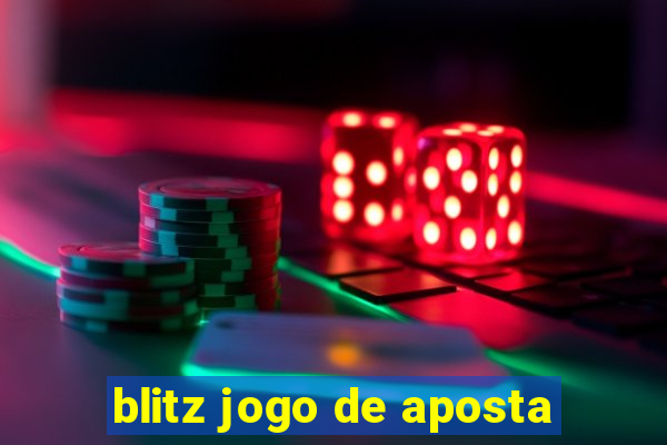 blitz jogo de aposta