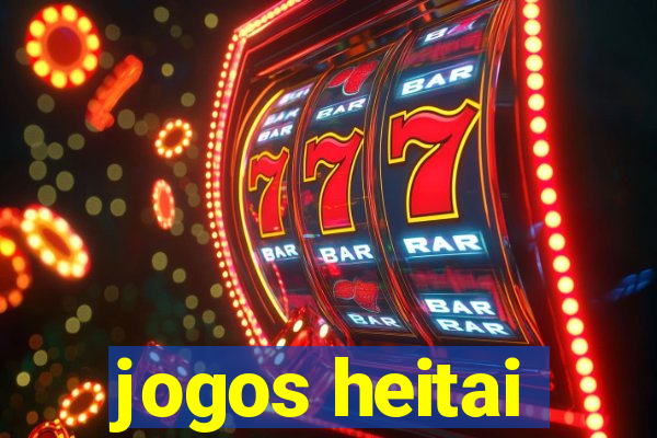 jogos heitai