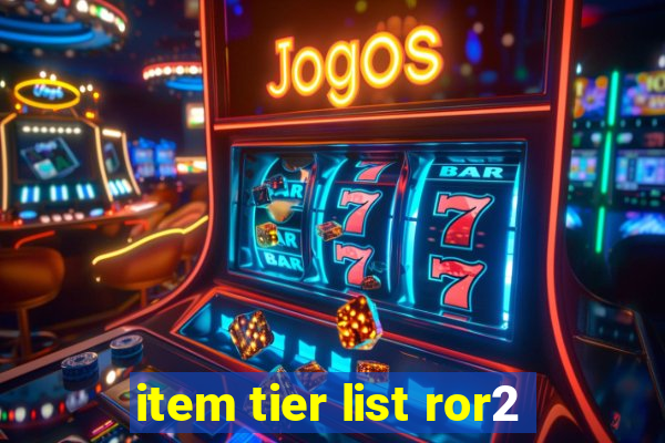 item tier list ror2