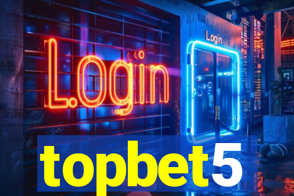 topbet5