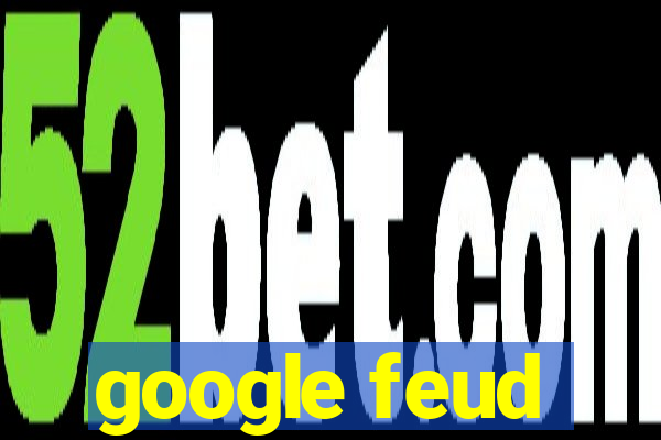 google feud