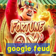 google feud