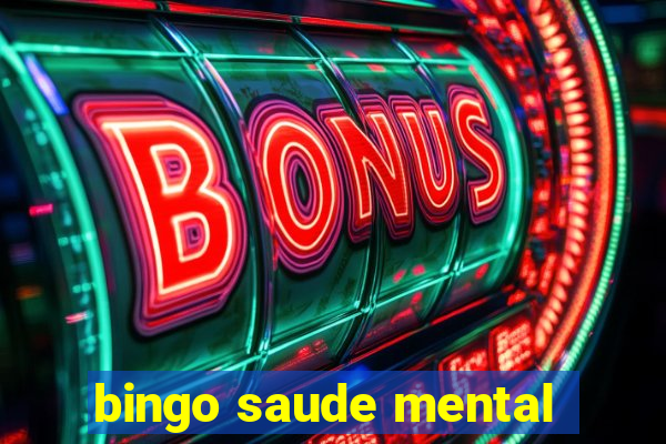 bingo saude mental