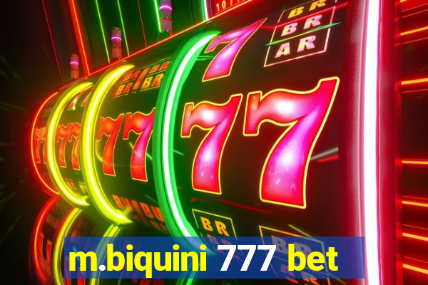 m.biquini 777 bet