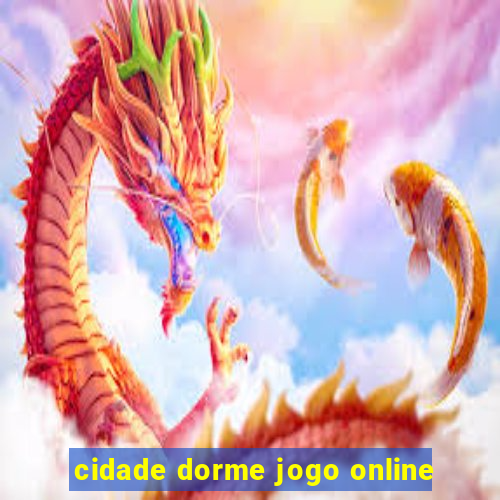 cidade dorme jogo online