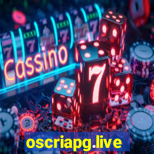 oscriapg.live