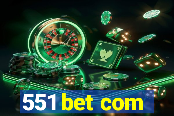 551 bet com