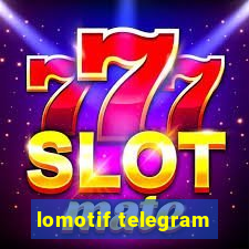 lomotif telegram