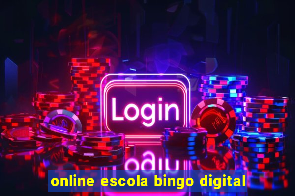 online escola bingo digital