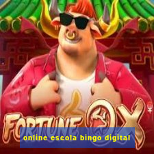 online escola bingo digital