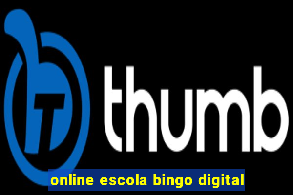 online escola bingo digital