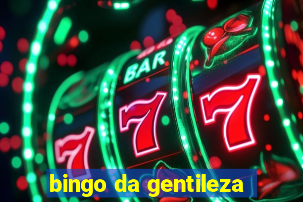 bingo da gentileza