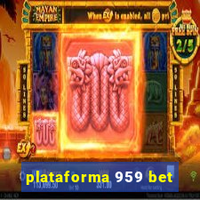 plataforma 959 bet