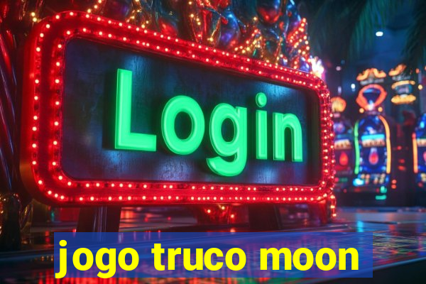 jogo truco moon