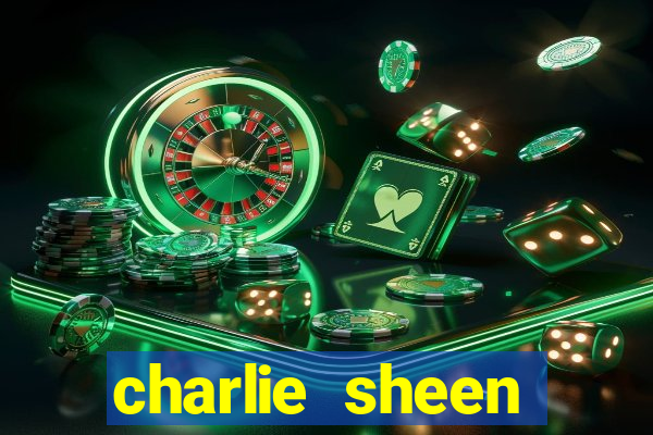 charlie sheen fortuna 2023