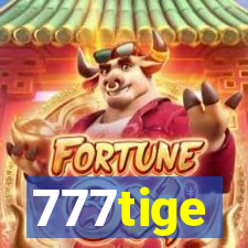 777tige