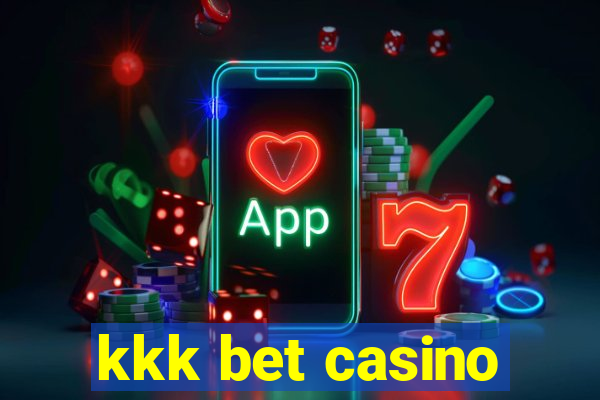 kkk bet casino