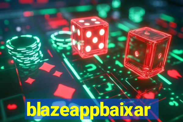 blazeappbaixar