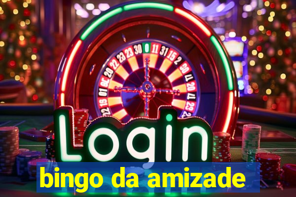 bingo da amizade