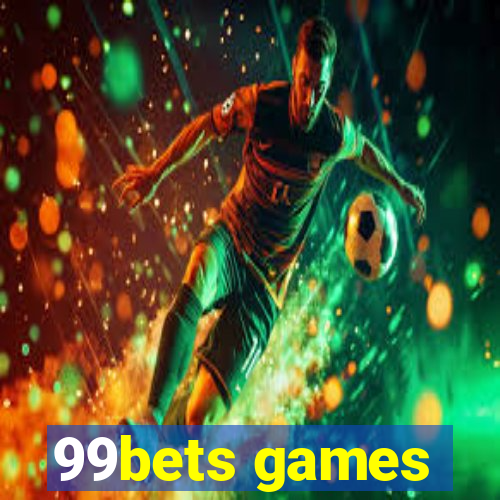 99bets games