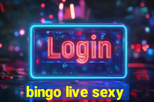 bingo live sexy