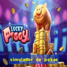 simulador de poker texas holdem gratis